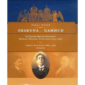   Vörös Győző: SHARUNA - GAMHUD /AZ OSZTRÁK-MAGYAR MONARCHIA RÉGÉSZETI MISSZIÓJA EGYIPTOMBAN (1907-1908)