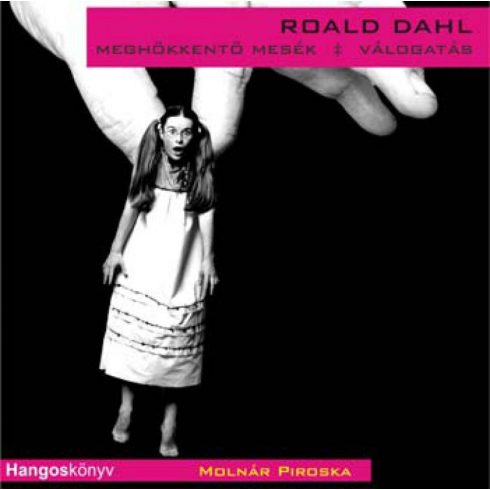 Roald Dahl: Meghökkentő mesék - Válogatás - Hangoskönyv