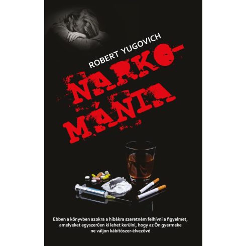 Robert Yugovich: Narkománia