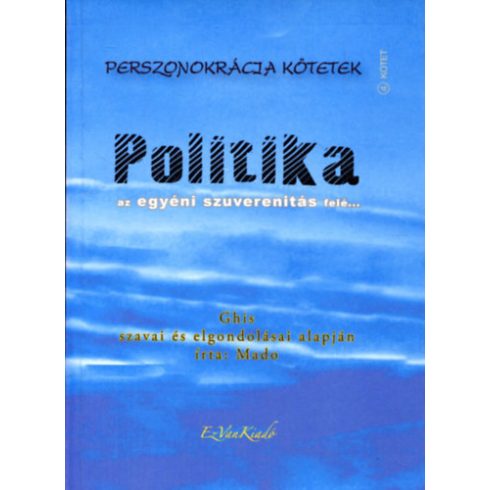 Mado: Politika - Perszonokrácia kötetek 4.