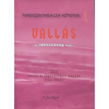 Mado: Vallás - Perszonokrácia kötetek 3.