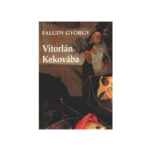 Faludy György Vitorlán ​Kekovába (antikvár)