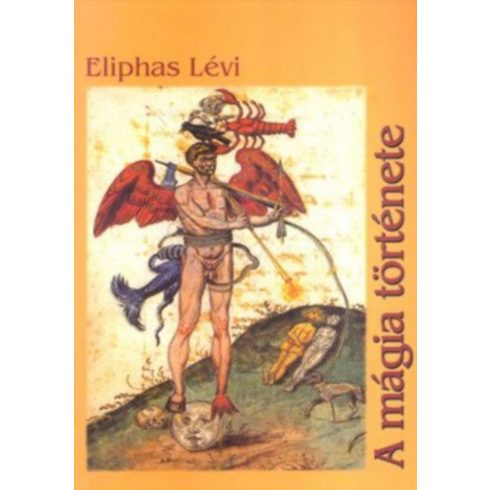 Eliphas Lévi: A mágia története
