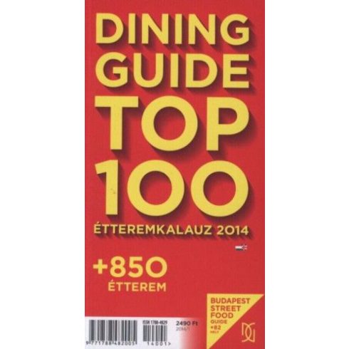 : Dining Guide Top 100 étteremkalauz 2014 + 850 étterem