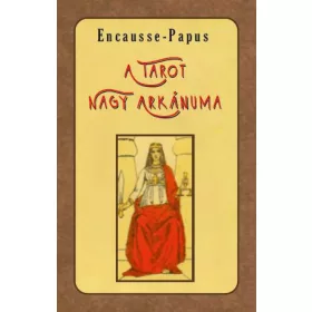 Dr. Gérard Encausse: A tarot Nagy Arkánuma