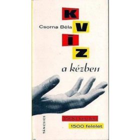   Csorna Béla: Kvíz a kézben – 1500 kérdés, 1500 felelet (antikvár)