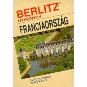 Berlitz útikönyv: Franciaország (antikvár)