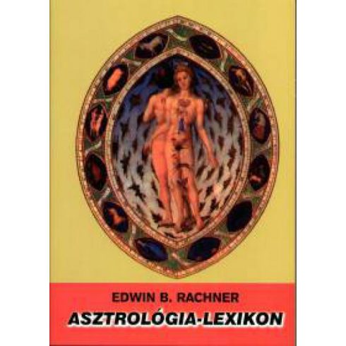 Edwin B. Rachner: Asztrológia - lexikon
