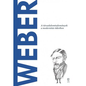 Erica Grossi: Weber - A világ filozófusai 43.