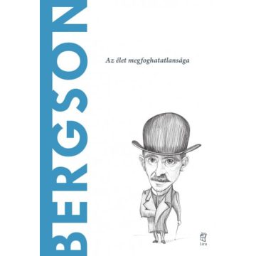   Antonio Dopazo Gallego: Bergson - Az élet megfoghatatlansága