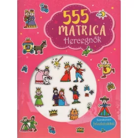   Foglalkoztató: 555 matrica: Hercegnők - Szórakoztató feladatokkal