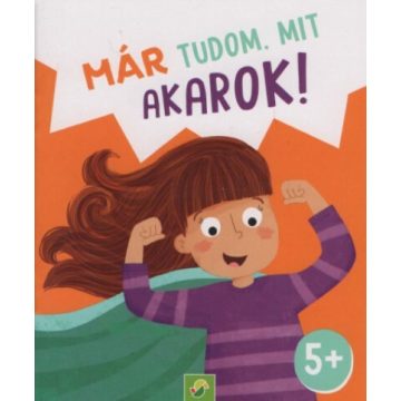 Már tudom, mit akarok! - Minikönyv