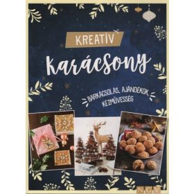   Foglalkoztató: Kreatív karácsony - Barkácsolás, ajándékok, kézművesség §K