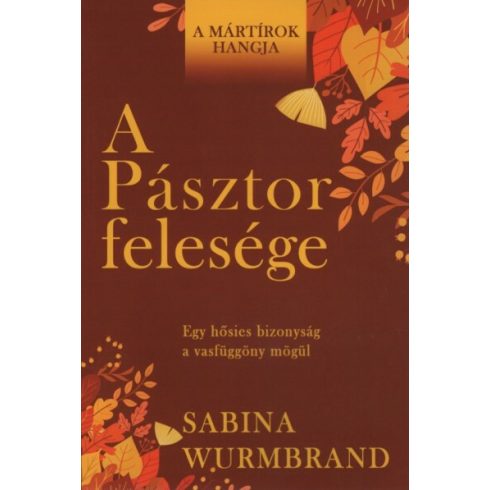 Sabina Wurmbrand: A Pásztor felesége