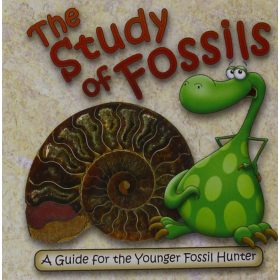 The Study of Fossils. a Guide for the Young Fossil (angol)