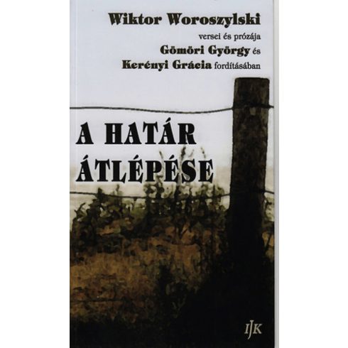 Wiktor Woroszylski: A határ átlépése