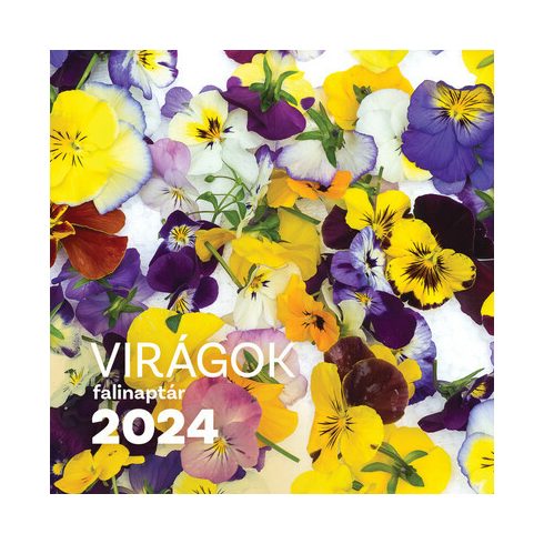 Naptár: Virágok falinaptár 2024