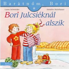   Annette Steinhauer, Liane Schneider: Bori Julcsiéknál alszik