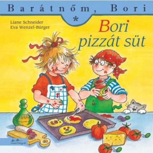 Eva Wenzel-Bürger, Liane Schneider: Bori pizzát süt - Barátnőm, Bori