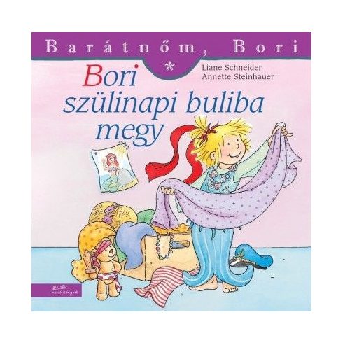 Liane Schneider: Bori szülinapi buliba megy - Barátnőm, Bori 30.