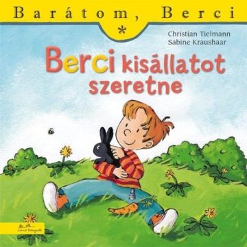   Christian Tielmann, Sabine Kraushaar: Berci kisállatot szeretne