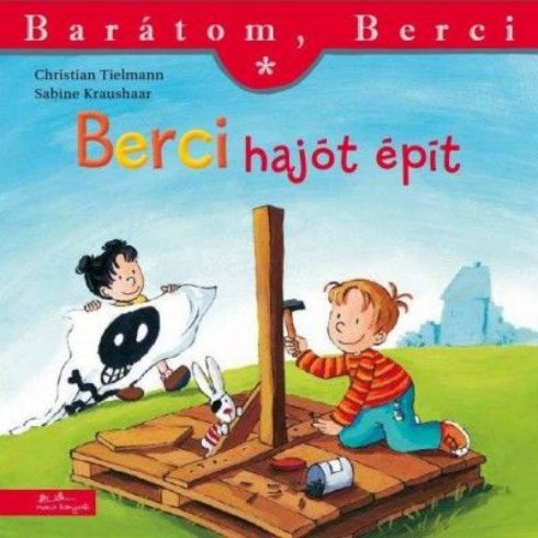 Christian Tielmann: Berci hajót épít - Barátom, Berci
