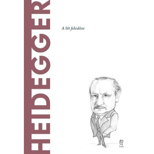 Arturo Leyte: Heidegger - A világ filozófusai 14.