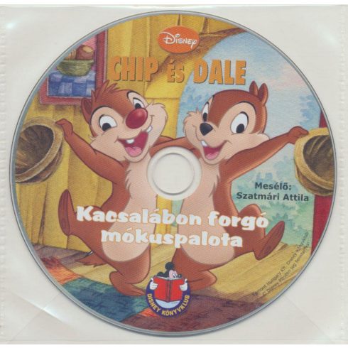 : Chip és Dale - Kacsalábon forgó mókuspalota - Hangoskönyv