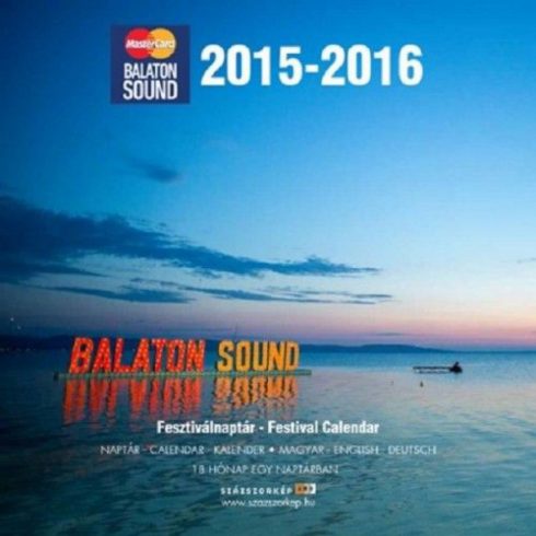: Balaton Sound 2015-2016 - Fesztiválnaptár