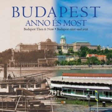: Naptár Budapest Anno&Most 2016 30x30