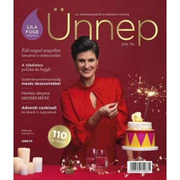 : Lila Füge magazin - 2018 tél - Ünnep