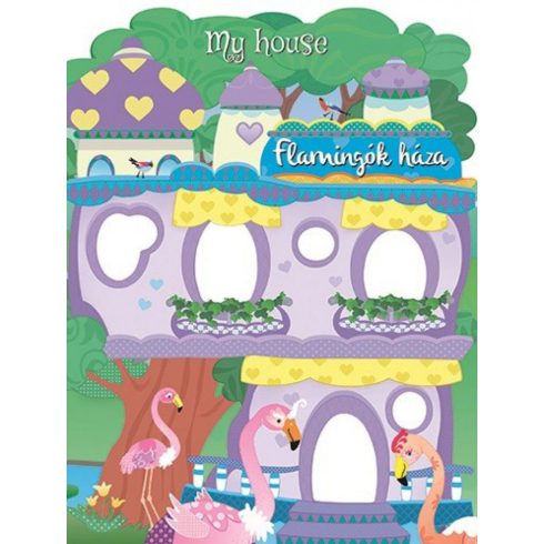 : My house - Flamingók háza