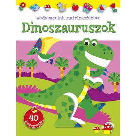 Napraforgó: Kedvenceink matricásfüzete - Dinoszauruszok