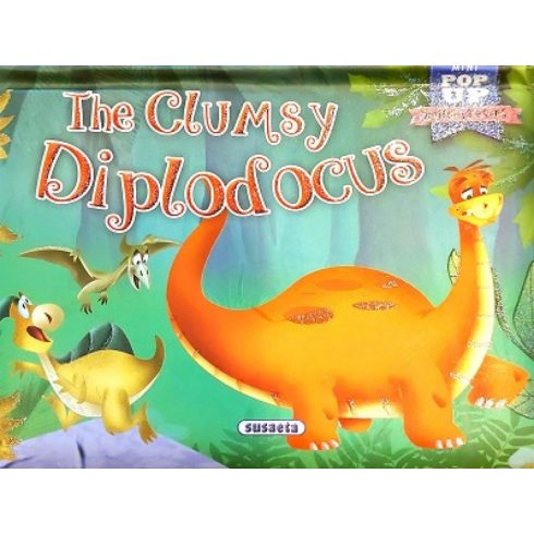 Napraforgó: Mini-Stories pop up - The clumsy diplodocus
