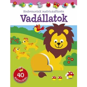   Foglalkoztató: Kedvenceink matricásfüzete - Vadállatok - Kedvenceink matricásfüzete