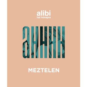   Alexander Brody (szerk.): Alibi hat hónapra - Meztelen (antikvár)