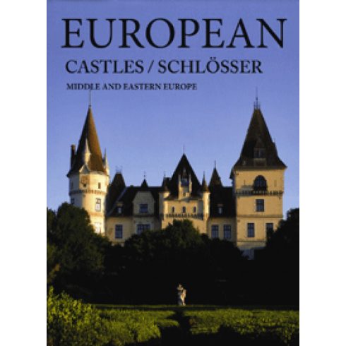 Hajni István, Kolozsvári Ildikó: European Castles / Schlösser
