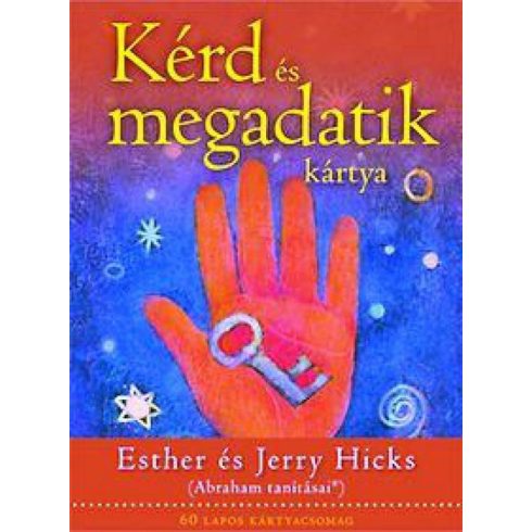 Esther Hicks, Jerry Hicks: Kérd és megadatik - Kártya