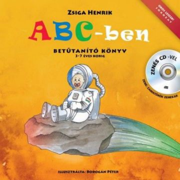   Zamatőrök Zenekar, Zsiga Henrik: ABC-ben betűtanító könyv - zenés CD-vel