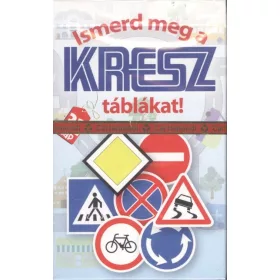 Kártya: Ismerd meg a kresz táblákat!