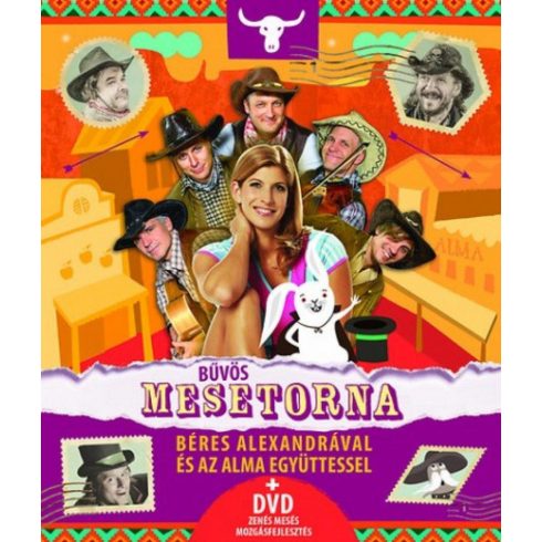 : Bűvös Mesetorna - Béres Alexandrával és az Alma együttessel +DVD