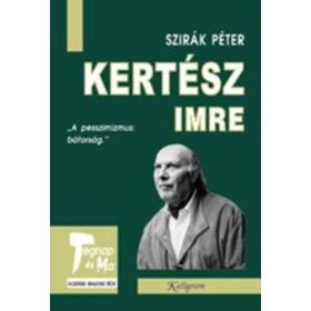 Szirák Péter: Kertész Imre (antikvár)
