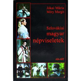   Jókai Mária – Méry Margit: Szlovákiai magyar népviseletek (antikvár)