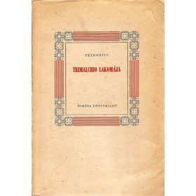 Petronius Arbiter: Trimalchio lakomája (antikvár)