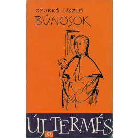 Gyurkó László: Bűnösök (antikvár)