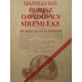 Danilo Kiš: Borisz Davidovics síremléke (antikvár)