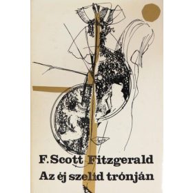 F. Scott Fitzgerald: Az éj szelíd trónján (antikvár)