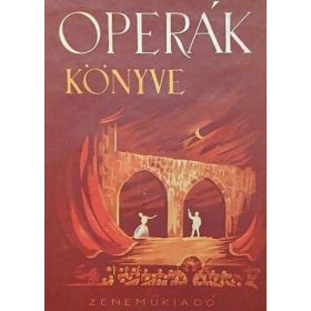   Balassa Imre – Gál György Sándor: Operák könyve (antikvár)