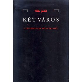 Tóth Judit: Két város (antikvár)
