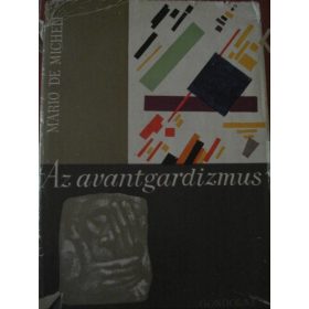 Mario de Micheli: Az avantgardizmus (antikvár)